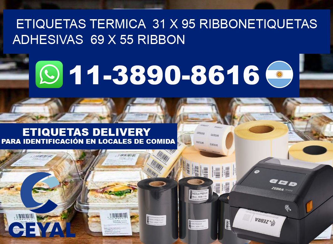 Etiquetas termica 31 x 95 ribbonEtiquetas adhesivas 69 x 55 ribbon