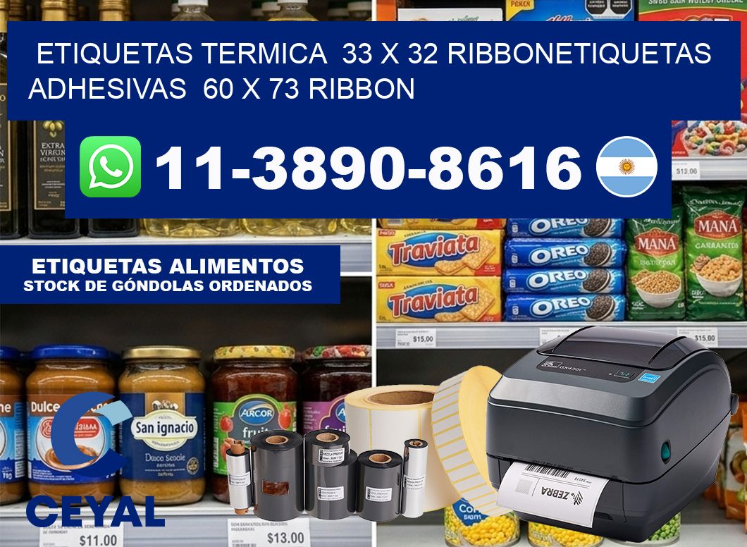 Etiquetas termica  33 x 32 ribbonEtiquetas adhesivas  60 x 73 ribbon