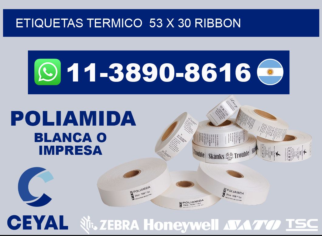 Etiquetas termico 53 x 30 ribbon