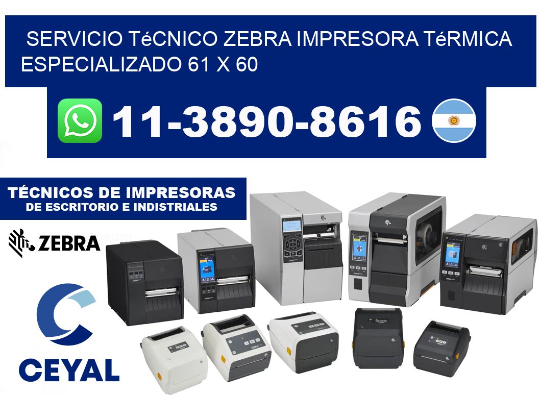 Servicio Técnico Zebra Impresora Térmica Especializado 61 x 60