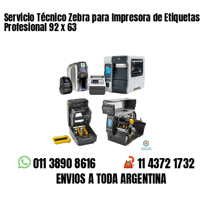 Servicio Técnico Zebra para Impresora de Etiquetas Profesional 92 x 63