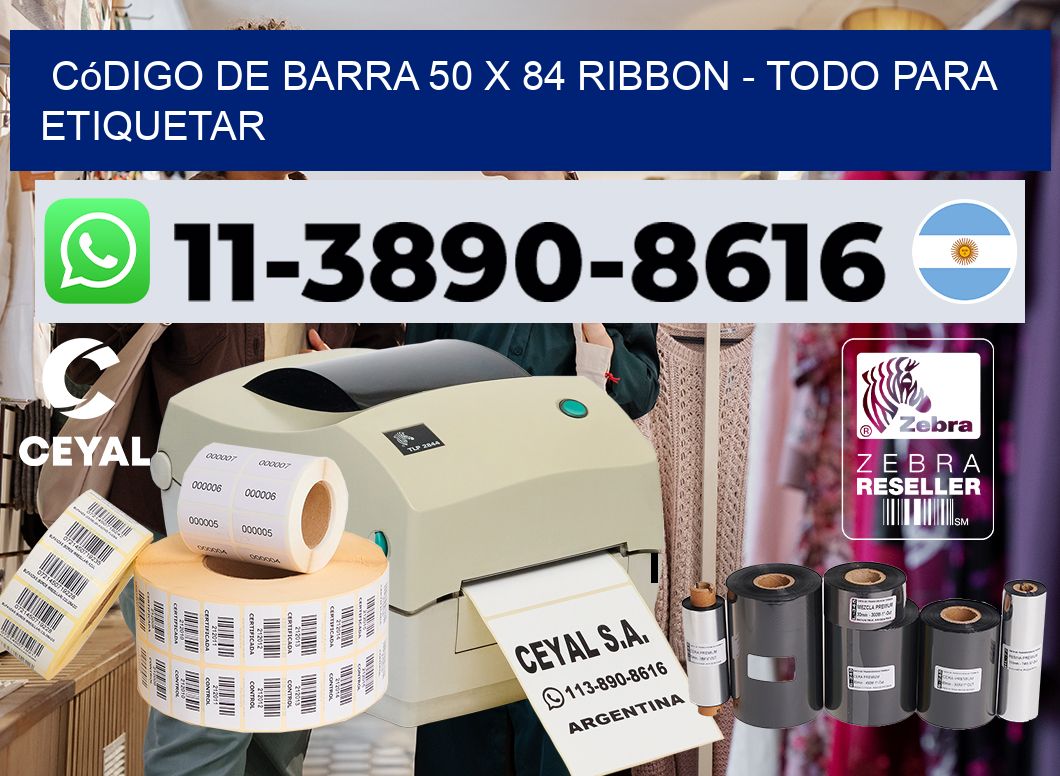 código de barra 50 x 84 ribbon - Todo para Etiquetar