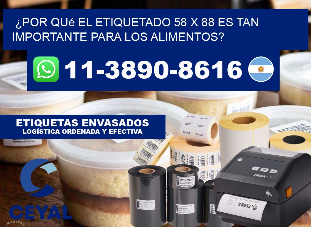 ¿Por qué el etiquetado 58 x 88 es tan importante para los alimentos?