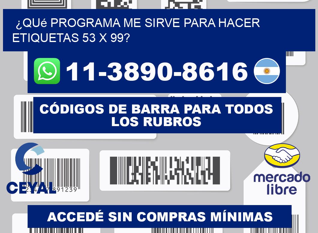 ¿Qué programa me sirve para hacer etiquetas 53 x 99?