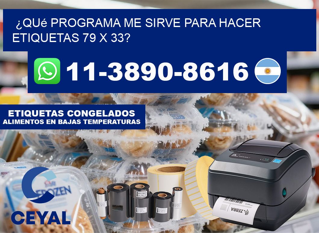 ¿Qué programa me sirve para hacer etiquetas 79 x 33?