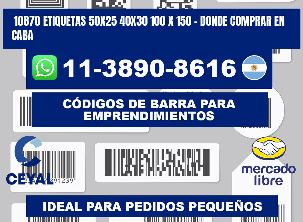 10870 etiquetas 50x25 40x30 100 x 150 - Donde Comprar en Caba