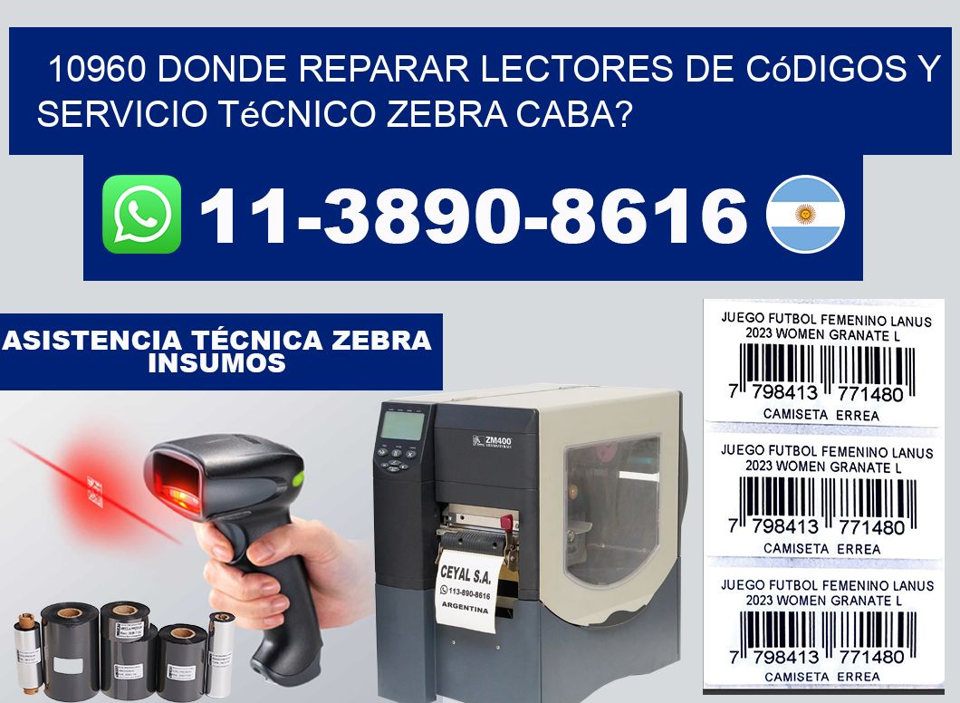 10960 donde reparar Lectores de Códigos y Servicio Técnico zebra Caba?
