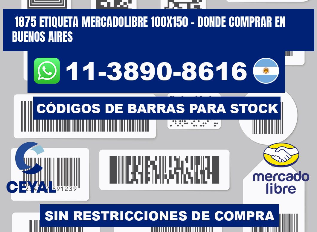 1875 etiqueta MercadoLibre 100x150 - Donde Comprar en Buenos Aires