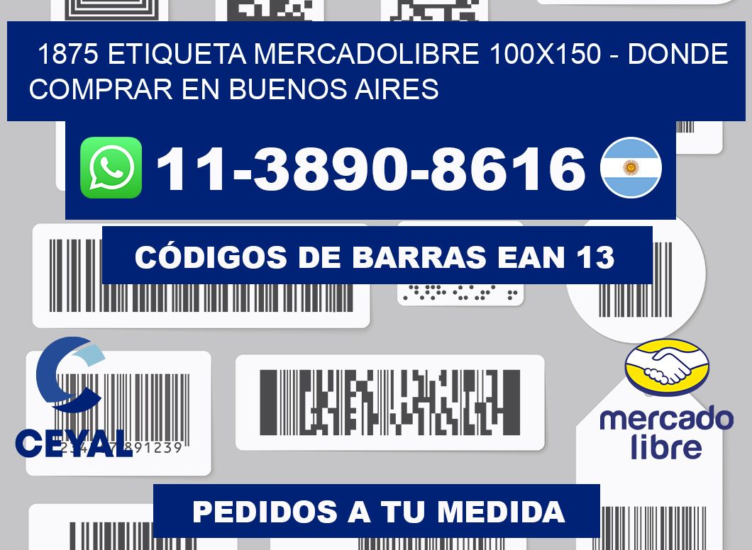 1875 etiqueta MercadoLibre 100x150 - Donde Comprar en Buenos Aires