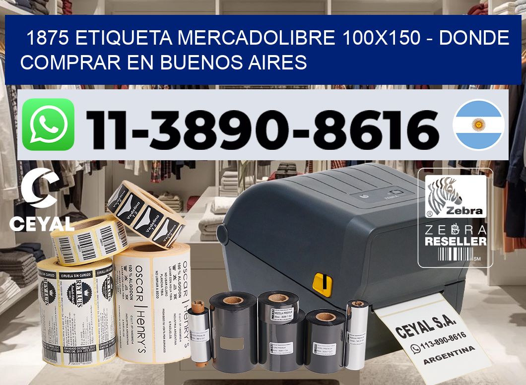 1875 etiqueta MercadoLibre 100×150 – Donde Comprar en Buenos Aires