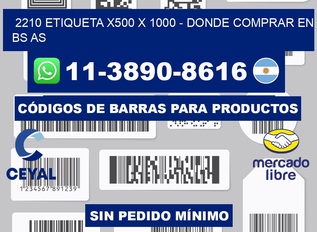 2210 etiqueta x500 x 1000 - Donde Comprar en bs as