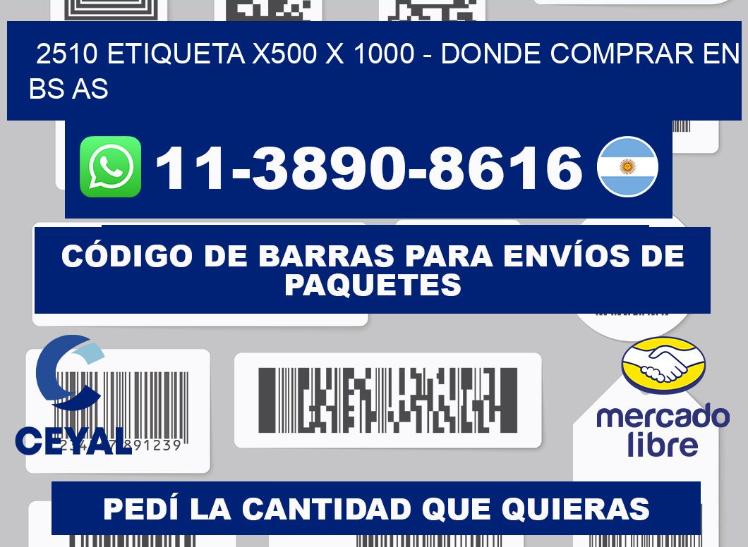 2510 etiqueta x500 x 1000 - Donde Comprar en bs as