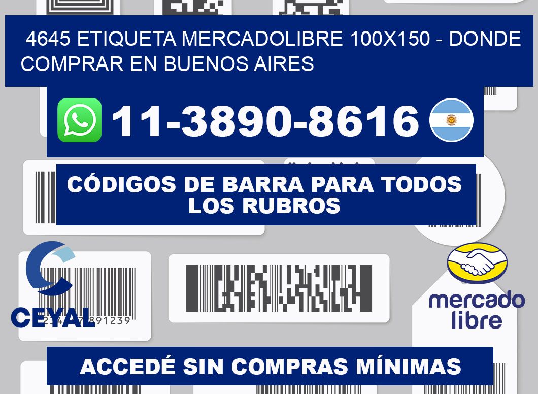 4645 etiqueta MercadoLibre 100x150 - Donde Comprar en Buenos Aires