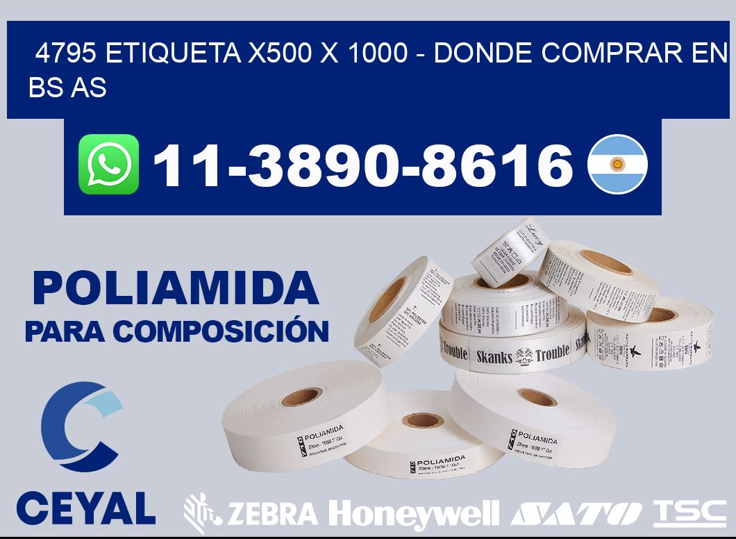 4795 etiqueta x500 x 1000 - Donde Comprar en bs as