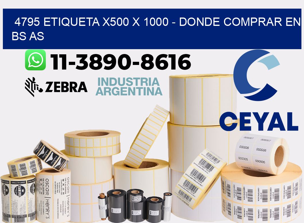 4795 etiqueta x500 x 1000 - Donde Comprar en bs as