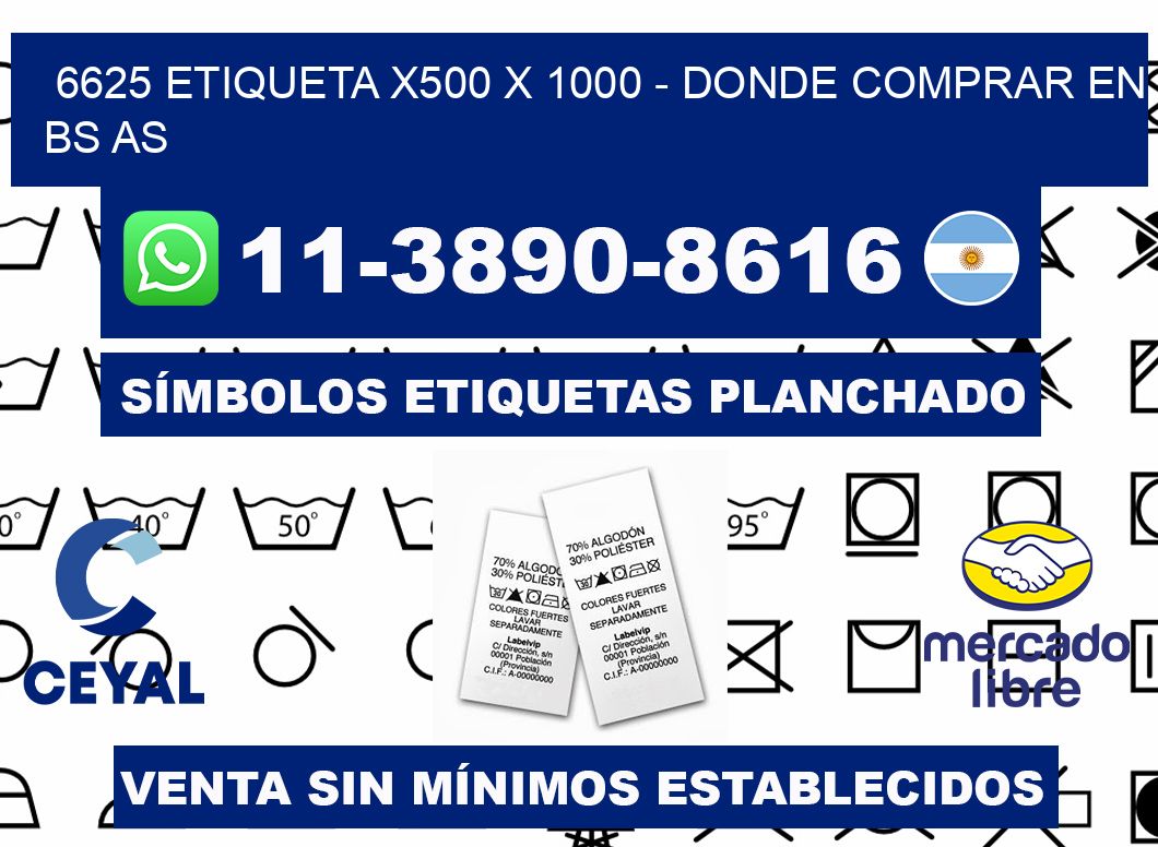 6625 etiqueta x500 x 1000 - Donde Comprar en bs as