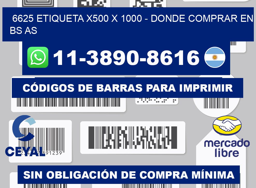 6625 etiqueta x500 x 1000 - Donde Comprar en bs as