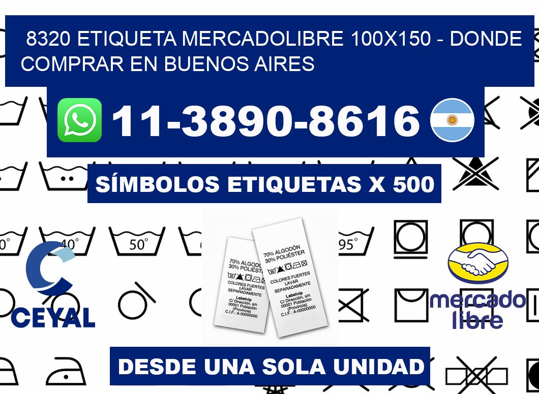 8320 etiqueta MercadoLibre 100x150 - Donde Comprar en Buenos Aires