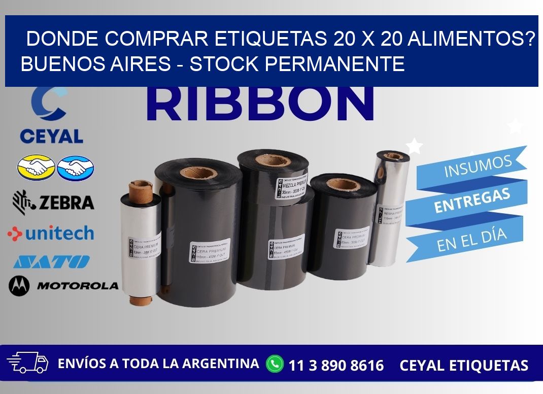 Donde Comprar etiquetas 20 x 20 ALIMENTOS? Buenos Aires - Stock permanente