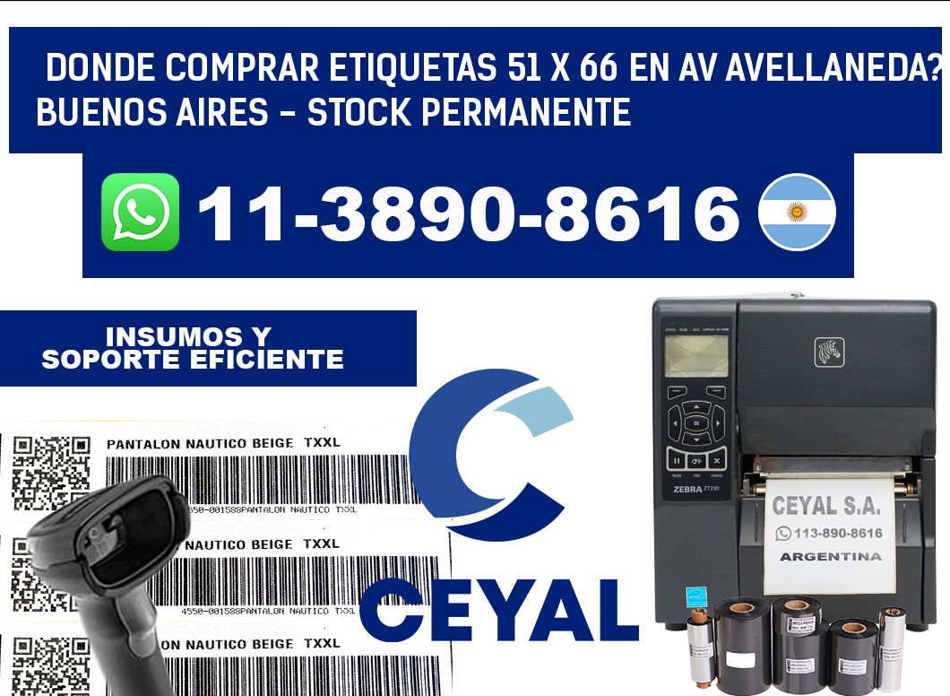 Donde Comprar etiquetas 51 x 66 en AV AVELLANEDA? Buenos Aires - Stock permanente