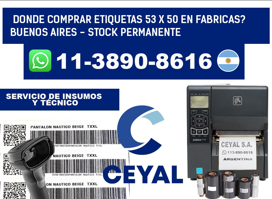 Donde Comprar etiquetas 53 x 50 en FABRICAS? Buenos Aires - Stock permanente