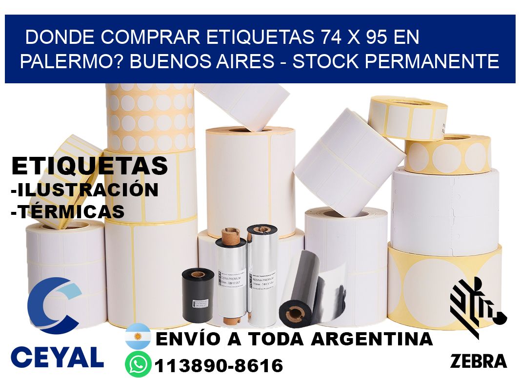 Donde Comprar etiquetas 74 x 95 en PALERMO? Buenos Aires - Stock permanente