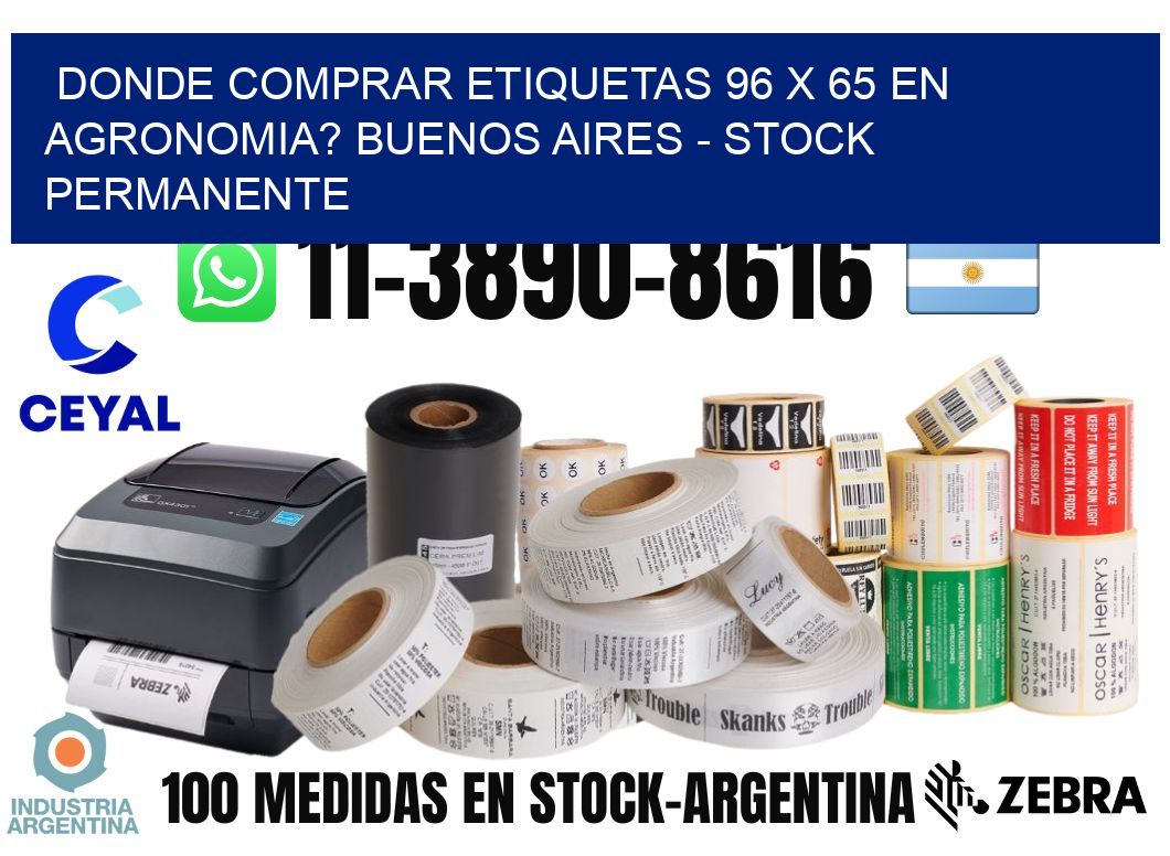 Donde Comprar etiquetas 96 x 65 en AGRONOMIA? Buenos Aires - Stock permanente