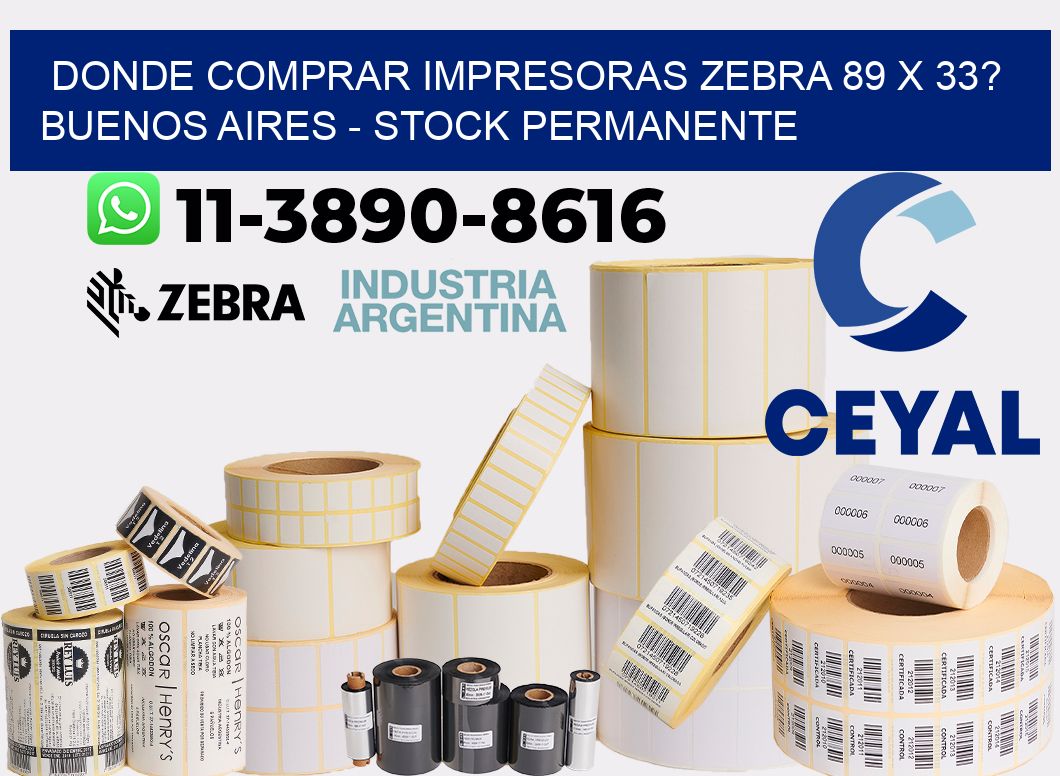 Donde Comprar impresoras zebra 89 x 33? Buenos Aires - Stock permanente