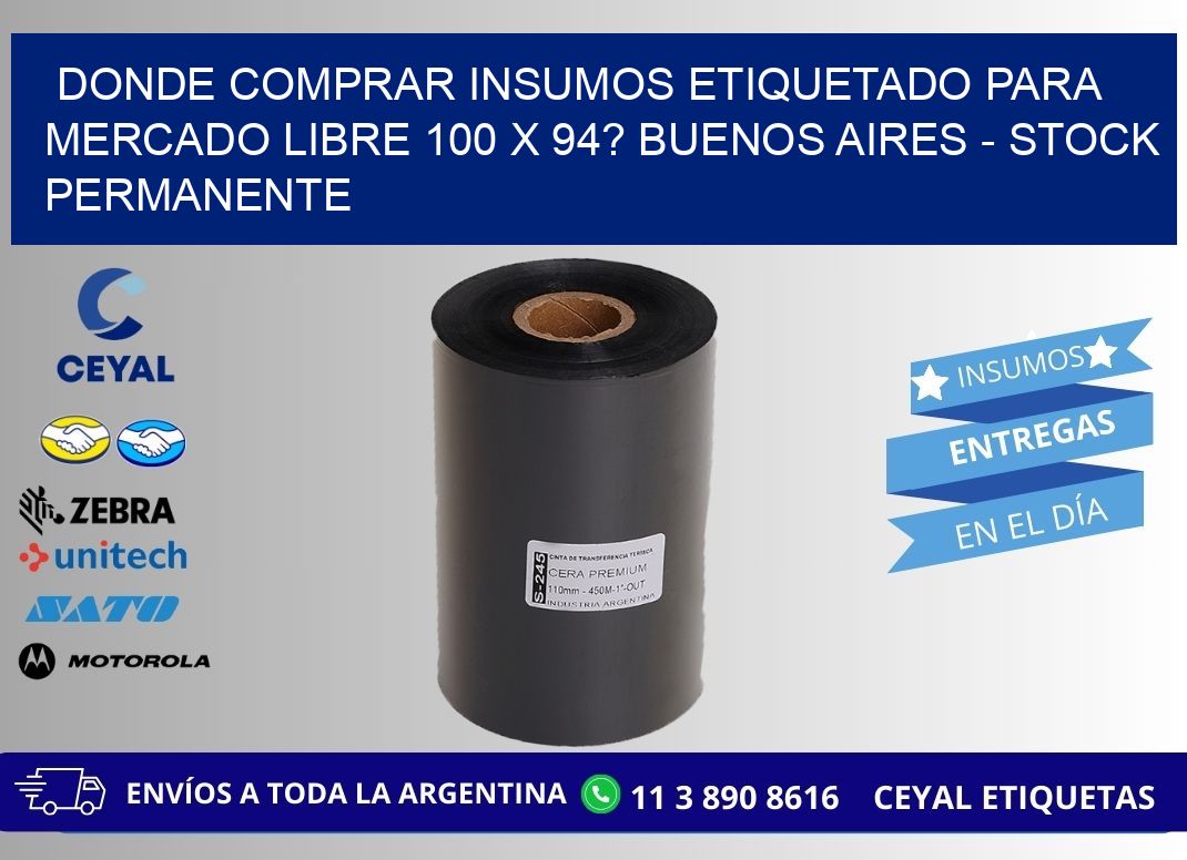 Donde Comprar insumos etiquetado para mercado libre 100 x 94? Buenos Aires - Stock permanente