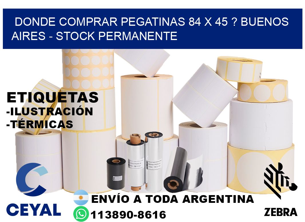 Donde Comprar pegatinas 84 x 45 ? Buenos Aires - Stock permanente