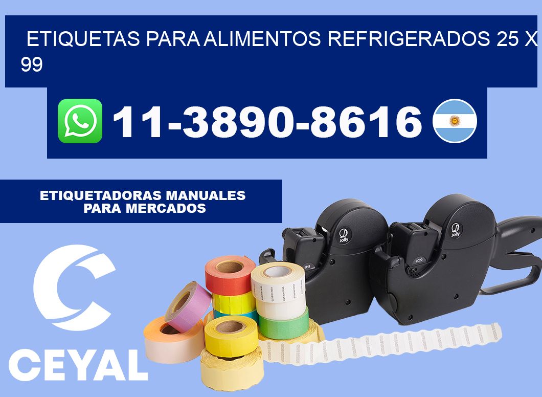 Etiquetas para alimentos refrigerados 25 x 99