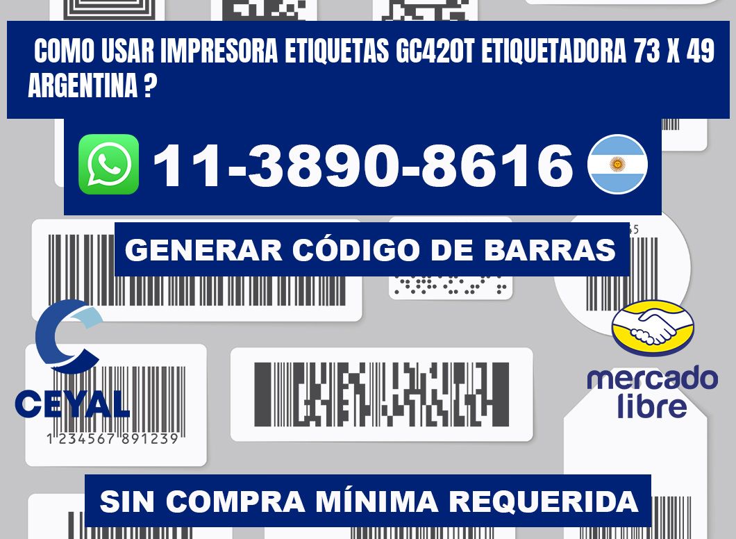 como usar impresora etiquetas gc420t etiquetadora 73 x 49 argentina ?