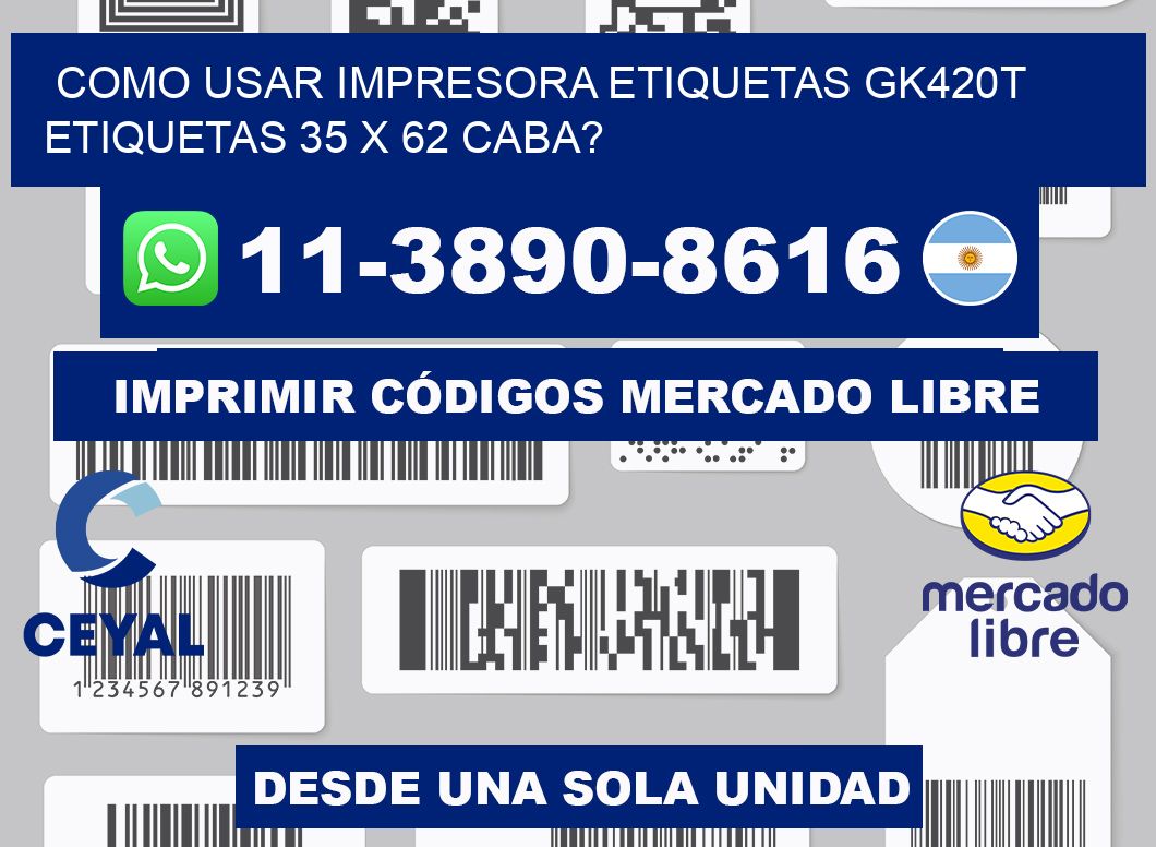 como usar impresora etiquetas gk420t etiquetas 35 x 62 CABA?