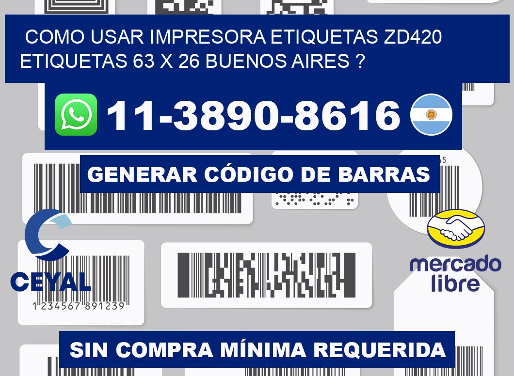 como usar impresora etiquetas zd420 etiquetas 63 x 26 Buenos Aires ?