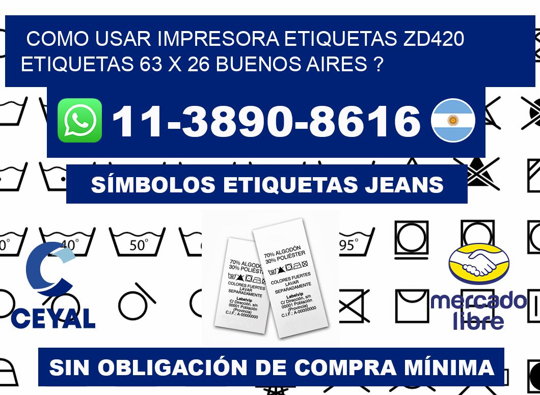 como usar impresora etiquetas zd420 etiquetas 63 x 26 Buenos Aires ?