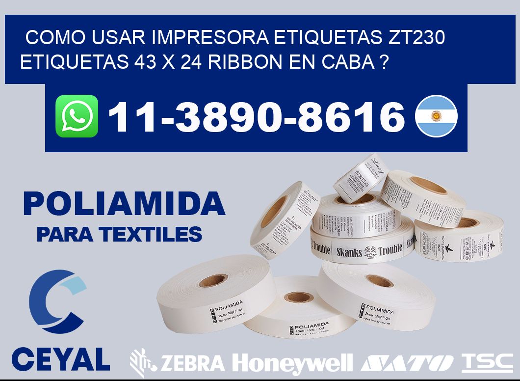 como usar impresora etiquetas zt230 etiquetas 43 x 24 ribbon en CABA ?