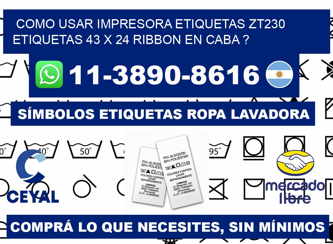 como usar impresora etiquetas zt230 etiquetas 43 x 24 ribbon en CABA ?
