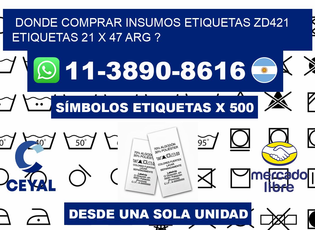donde comprar insumos etiquetas zd421 etiquetas 21 x 47 ARG ?
