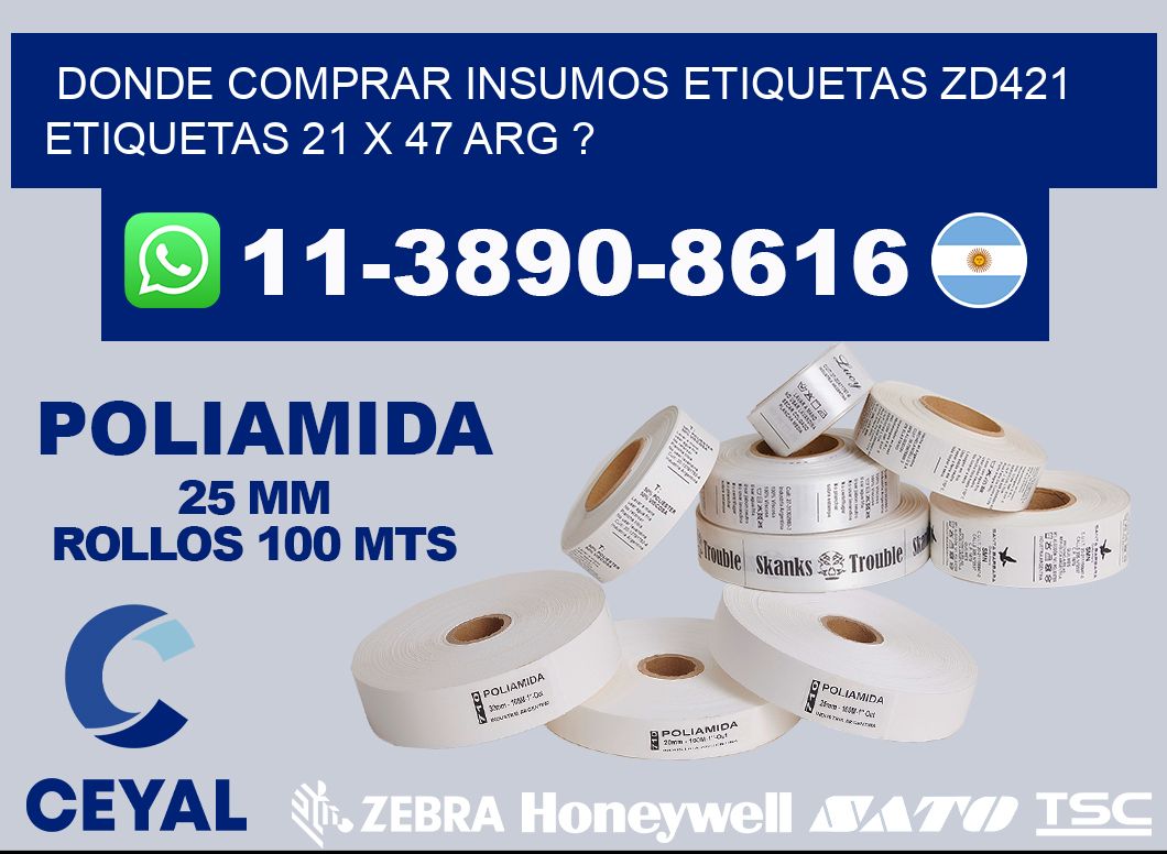 donde comprar insumos etiquetas zd421 etiquetas 21 x 47 ARG ?