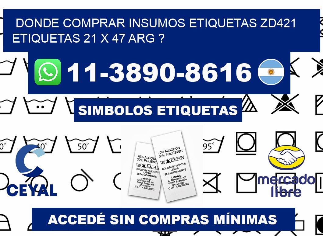 donde comprar insumos etiquetas zd421 etiquetas 21 x 47 ARG ?