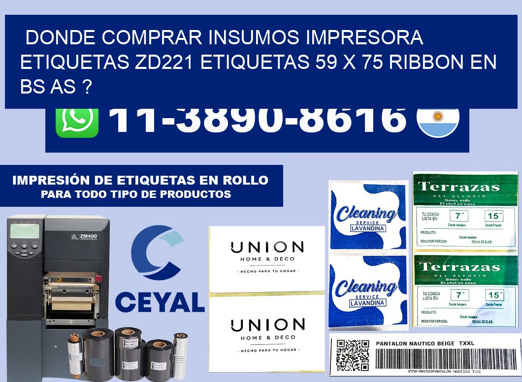 donde comprar insumos impresora etiquetas zd221 etiquetas 59 x 75 ribbon en BS AS ?