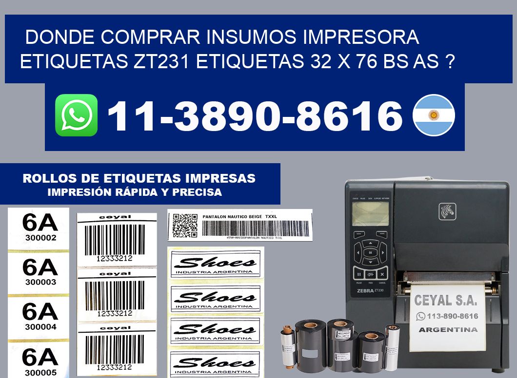 donde comprar insumos impresora etiquetas zt231 etiquetas 32 x 76 BS AS ?