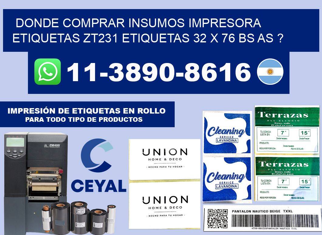 donde comprar insumos impresora etiquetas zt231 etiquetas 32 x 76 BS AS ?