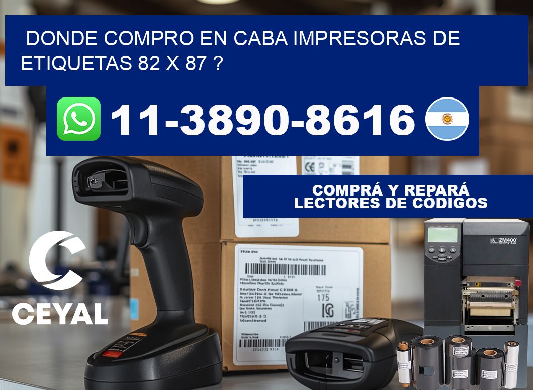 donde compro en CABA impresoras de etiquetas 82 x 87 ?