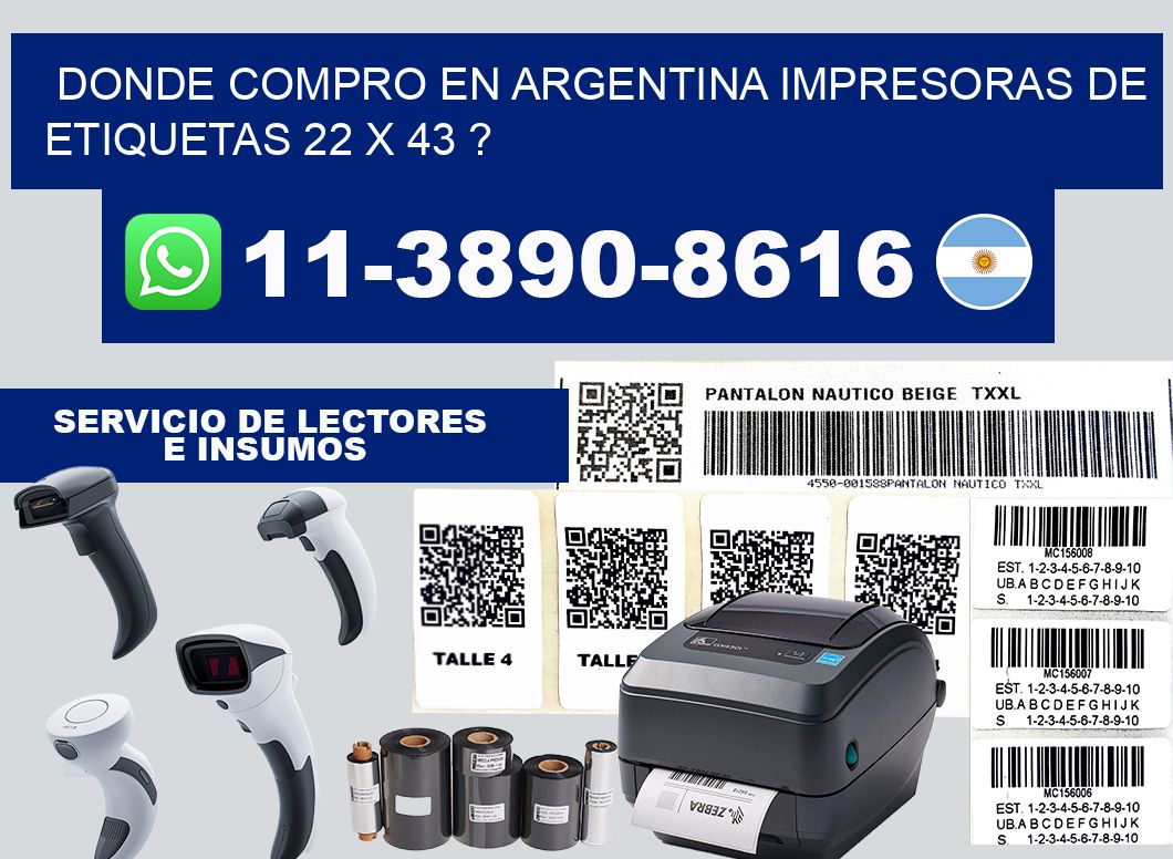 donde compro en argentina impresoras de etiquetas 22 x 43 ?