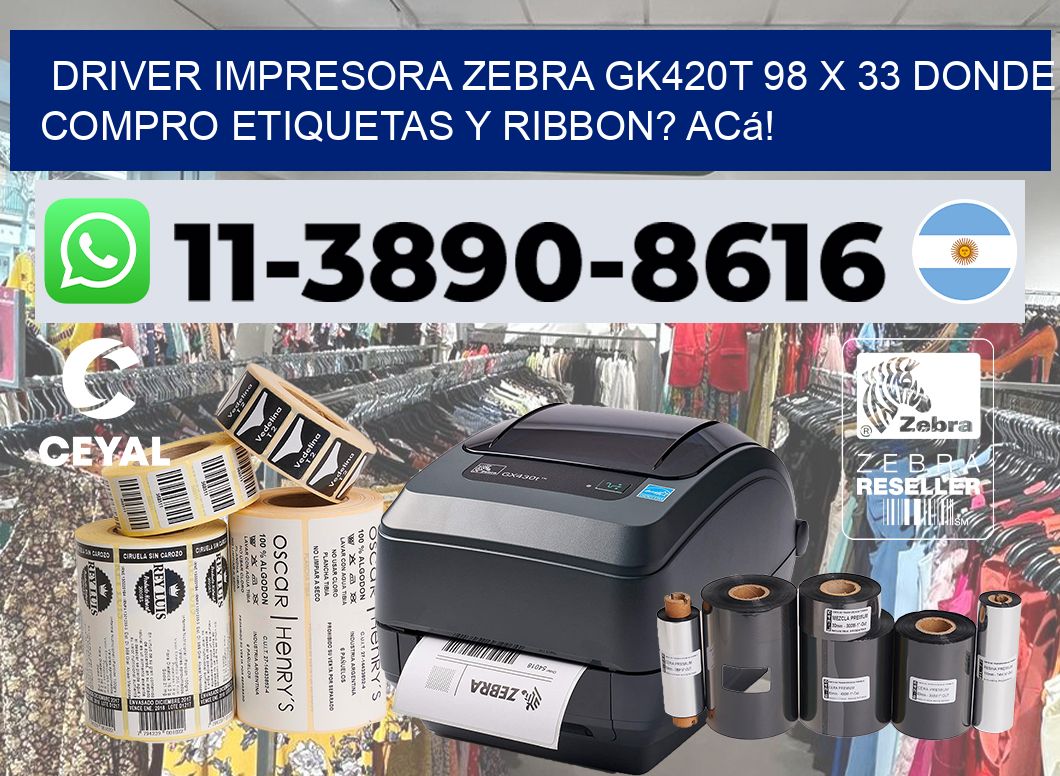 driver impresora zebra gk420t 98 x 33 Donde compro etiquetas y ribbon? Acá!