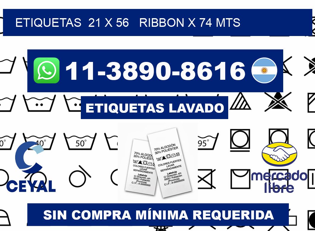 etiquetas  21 x 56   ribbon x 74 mts