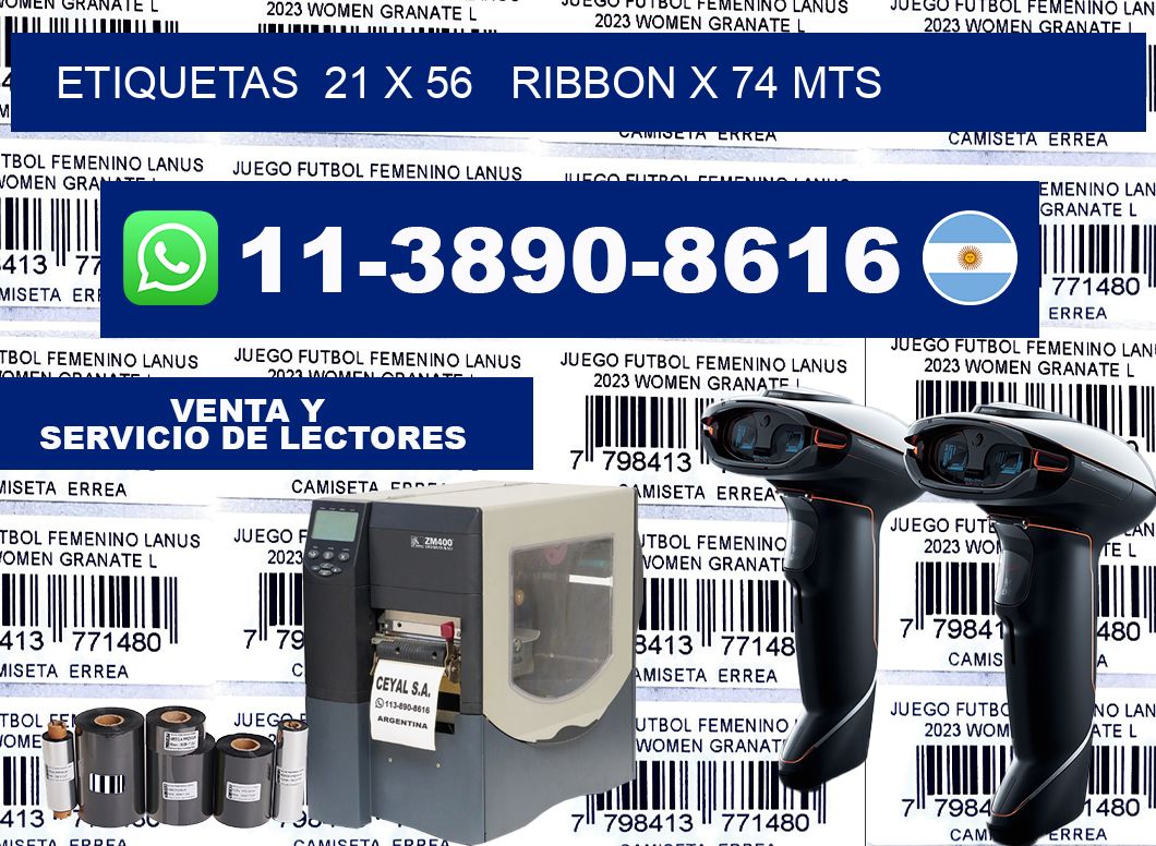 etiquetas  21 x 56   ribbon x 74 mts