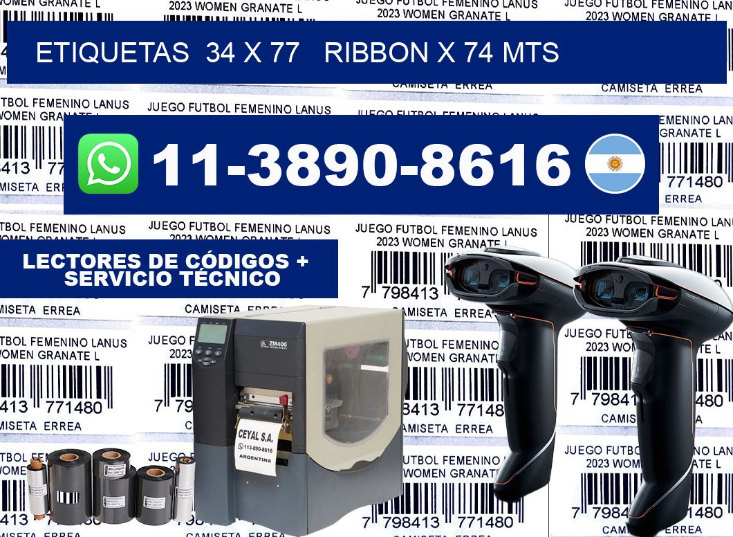 etiquetas  34 x 77   ribbon x 74 mts