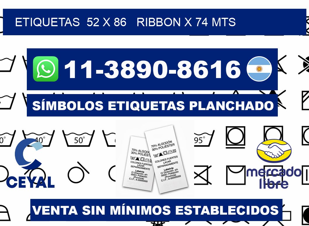 etiquetas  52 x 86   ribbon x 74 mts